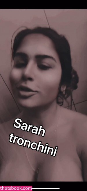 Sarah Tronchini Video #6